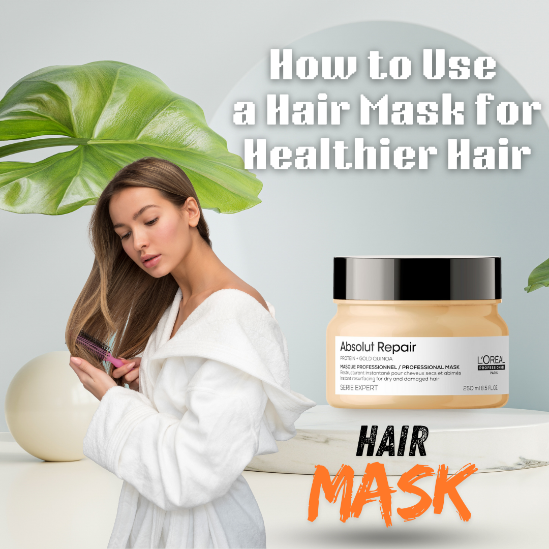 You are currently viewing How to Use a Hair Mask: Tips, Benefits, and Best Types for Gorgeous Hair