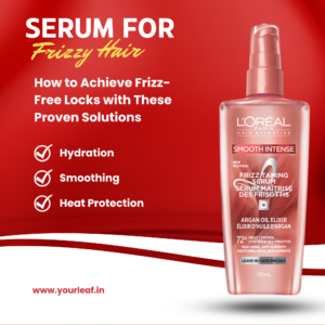 Serum for Frizzy Hair: How to Achieve Frizz-Free Locks with These Proven Solutions