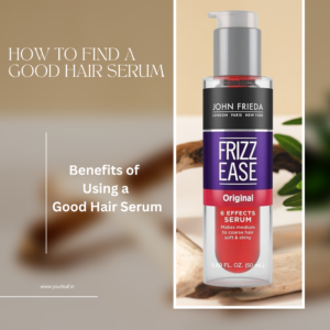 Read more about the article How to Find a Good Hair Serum That Works for Your Hair